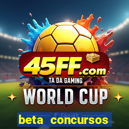 beta concursos senha apostila